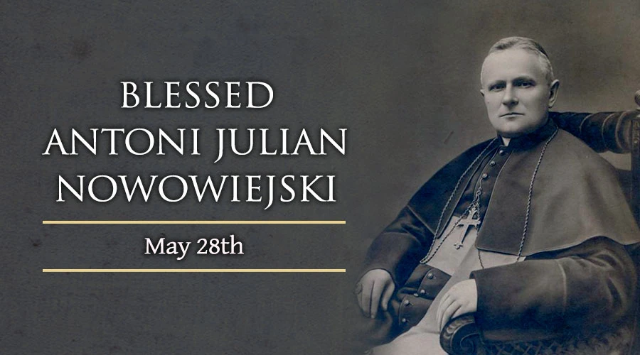 Blessed Antoni Julian Nowowiejski